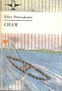 Miniatura okładki Orzeszkowa Eliza Cham. /Koliber/