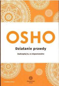 Miniatura okładki Osho Działanie prawdy.