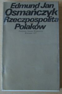 Miniatura okładki Osmańczyk Edmund Jan Rzeczpospolita Polaków.