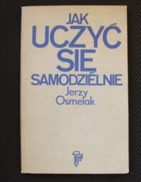 Zdjęcie nr 1 okładki Osmelak Jerzy Jak uczyć się samodzielnie.