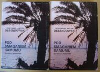 Zdjęcie nr 1 okładki Ossendowski Antoni Ferdynand Pod smaganiem Samumu. Podróż po Afryce Północnej. Tom I-II.