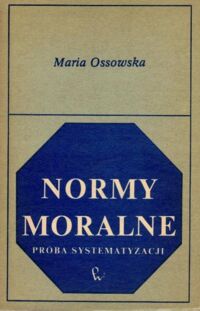 Miniatura okładki Ossowska Maria Normy moralne. Próba systematyzacji.