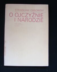 Miniatura okładki Ossowski Stanisław O ojczyźnie i narodzie.