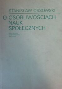 Miniatura okładki Ossowski Stanisław O osobliwościach nauk społecznych.