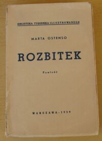 Miniatura okładki Ostenso Marta Rozbitek. Powieść.