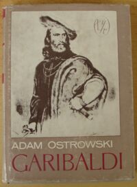 Miniatura okładki Ostrowski Adam Garibaldi. /Ludzie Żywi/