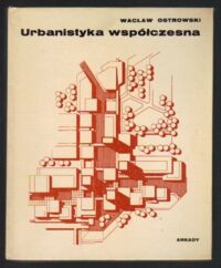 Zdjęcie nr 1 okładki Ostrowski Wacław Urbanistyka współczesna.