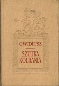 Miniatura okładki Owidiusz /przekł. Julian Ejsmond/ Sztuka kochania.