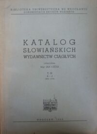 Zdjęcie nr 3 okładki Ożóg Jan /oprac./ Katalog słowiańskich wydawnictw ciągłych. T.I/IV. T.I.A-J. T.II.K-Q. T.III.R-Z. T.IV.Indeks rzeczowy.