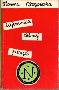 Miniatura okładki Ożogowska Hanna  Tajemnica zielonej pieczęci.