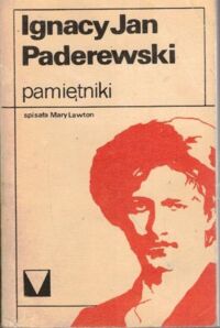 Miniatura okładki Paderewski Ignacy Jan /spisała M. Lawton/ Pamiętniki. /Pamiętniki Muzyczne/