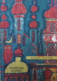 Miniatura okładki Pagaczewski Stanisław /ilustr. B. Truchanowska/ Diabelski kamień.