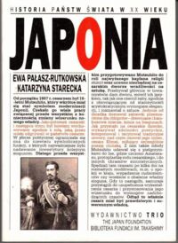 Miniatura okładki Pałasz-Rutkowska Ewa, Starecka Katarzyna Japonia. /Historia Państw Świata w XX Wieku/