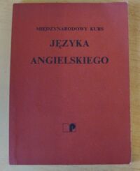 Zdjęcie nr 1 okładki Palmer Harold /oprac./ Międzynarodowy kurs języka angielskiego.