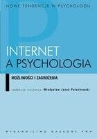 Miniatura okładki Paluchowski Jacek Władysław /red./ Internet a psychologia. /Nowe Tendencje w Psychologii/