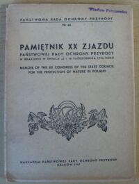 Miniatura okładki  Pamiętnik XX Zjazdu Państwowej Rady Ochrony Przyrody w Krakowie w dniach 25 i 26 października 1946 roku. /Państwowa Rada Ochrony Przyrody. Nr 64/