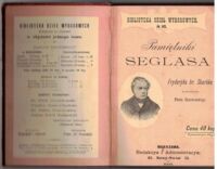 Miniatura okładki  Pamiętniki Seglasa przez Fryderyka hr. Skarbka. Z przedmową Piotra Chmielowskiego. /Biblioteka Dzieł Wyborowych nr 37./