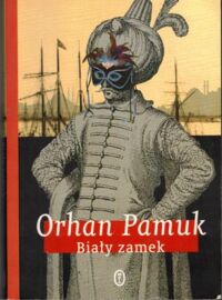 Miniatura okładki Pamuk Orhan Biały zamek.