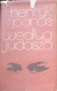 Miniatura okładki Panas Henryk Według Judasza (apokryf).