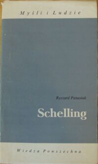 Miniatura okładki Panasiuk Ryszard Schelling. /Myśli i Ludzie/