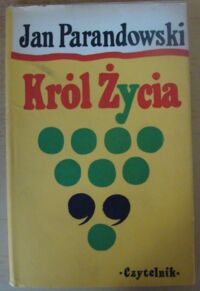 Miniatura okładki Parandowski Jan Król życia.