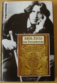 Miniatura okładki Parandowski Jan Król życia. /Inne biografie/