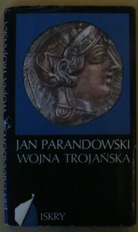 Miniatura okładki Parandowski Jan Wojna trojańska.