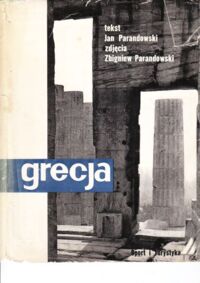 Zdjęcie nr 1 okładki Parandowski Jan /zdj. Parandowski Zbigniew/ Grecja.