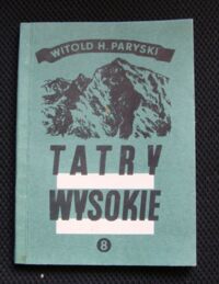 Miniatura okładki Paryski Witold H. Tatry Wysokie. Przewodnik taternicki. Część VIII. Młynicka Przełęcz - Krywań.