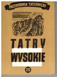 Zdjęcie nr 1 okładki Paryski Witold H. Tatry Wysokie. Przewodnik taternicki. Część XX. Baranie Rogi - Durny Szczyt.