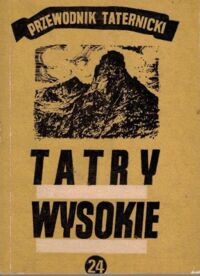 Zdjęcie nr 1 okładki Paryski Witold H. Tatry Wysokie. Przewodnik taternicki. Część XXIV Czerwona Turnia - Przełęcz pod Kopą.