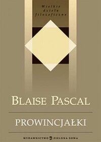 Miniatura okładki Pascal /posł. L. Kołakowski/ Prowincjałki. /Wielkie dzieła filozoficzne/