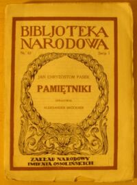 Miniatura okładki Pasek Jan Chryzostom /oprac. A. Bruckner/ Pamiętniki. /Seria I. Nr 62/