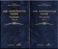 Miniatura okładki Pasek Jan Chryzostom /Wstęp i objaśnienia Wł. Czapliński/ Pamiętniki .Tom 1/2 /Skarby Biblioteki Narodowej /