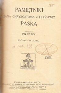 Miniatura okładki Pasek Jan Chryzostom z Gosławic /oprac. J. Czubek/ Pamiętniki. /wyd. krytyczne/