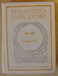 Zdjęcie nr 1 okładki Pasek Jan /oprac. W. Czapliński/ Pamiętniki. /Seria I. Nr 62/