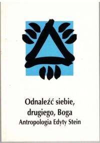 Miniatura okładki Patera Józef ks. /red./ Odnaleźć siebie, drugiego, Boga.