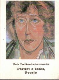 Miniatura okładki Pawlikowska-Jasnorzewska Maria Portret z łezką. Poezje.