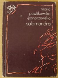 Zdjęcie nr 1 okładki Pawlikowska-Jasnorzewska Maria Salamandra. Wybór. /Biblioteka Amorka/