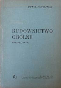 Miniatura okładki Pawłowski Paweł Budownictwo ogólne.