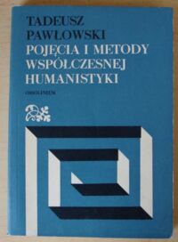 Zdjęcie nr 1 okładki Pawłowski Tadeusz Pojęcia i metody współczesnej humanistyki.