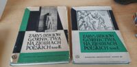 Miniatura okładki Pazdur Jan /red./ Zarys dziejów górnictwa na Ziemiach Polskich. Tom I-II.