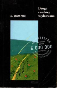 Miniatura okładki Peck Scott M. Droga rzadziej wędrowana.