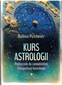 Miniatura okładki Pędzi Wiatr Kurs Astrologii. Podręcznik do samodzielnej interpretacji horoskopu.