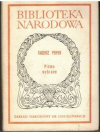 Miniatura okładki Peiper Tadeusz /oprac. S. Jaworski/ Pisma wybrane. /Seria I. Nr 235/