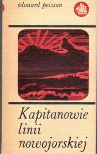 Zdjęcie nr 1 okładki Peisson Edouard Kapitanowie linii nowojorskiej.