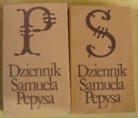 Zdjęcie nr 1 okładki Pepys Samuel /wybór i przekł. M. Dąbrowska/ Dziennik Samuela Pepysa. Tom I-II. /Biblioteka Klasyki Polskiej i Obcej/