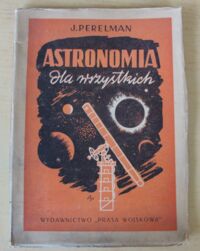 Miniatura okładki Perelman J. Astronomia dla wszystkich.