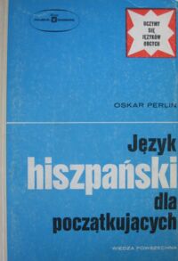 Zdjęcie nr 1 okładki Perlin Oskar Język hiszpański dla początkujących. /Uczymy się Języków Obcych/