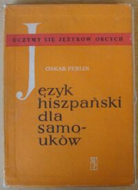 Zdjęcie nr 1 okładki Perlin Oskar Język hiszpański dla samouków. /Uczymy się języków obcych/